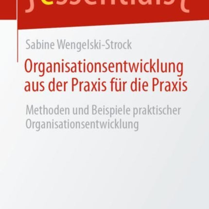 Organisationsentwicklung aus der Praxis für die
