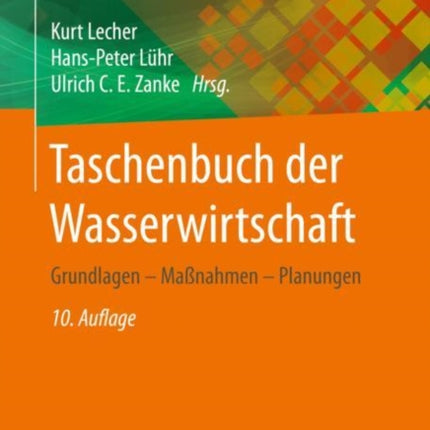 Taschenbuch der Wasserwirtschaft: Grundlagen – Maßnahmen – Planungen