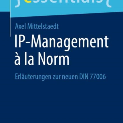 IP-Management à la Norm: Erläuterungen zur neuen