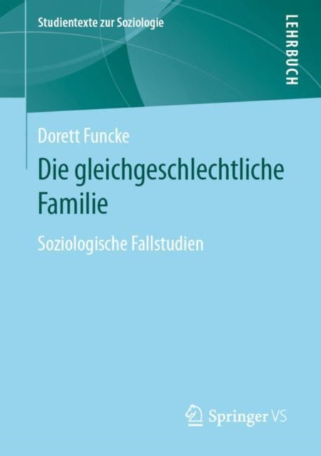 Die gleichgeschlechtliche Familie: Soziologische
