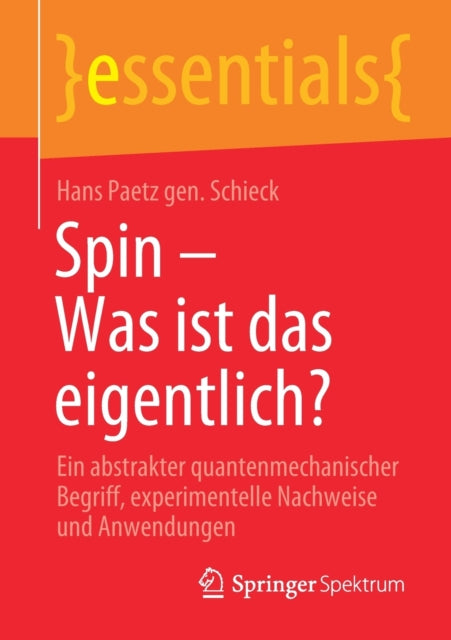 Spin - Was Ist Das Eigentlich?: Ein Abstrakter