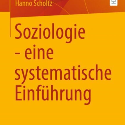 Soziologie - eine systematische Einführung