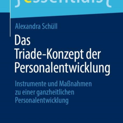 Das Triade-Konzept der Personalentwicklung: