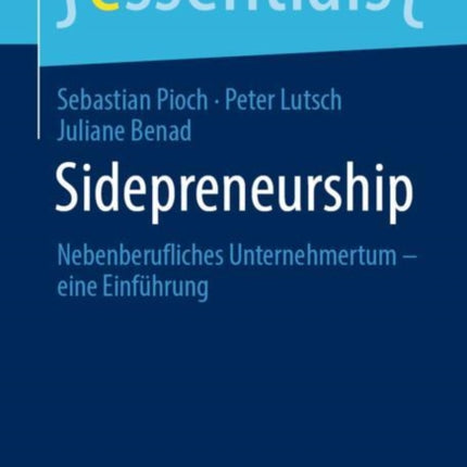 Sidepreneurship: Nebenberufliches Unternehmertum