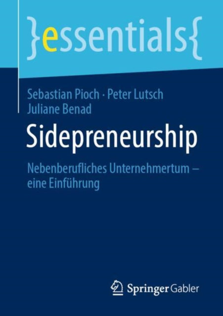 Sidepreneurship: Nebenberufliches Unternehmertum
