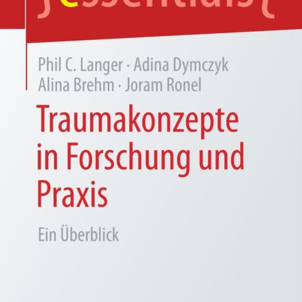Traumakonzepte in Forschung und Praxis: Ein