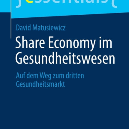 Share Economy im Gesundheitswesen: Auf dem Weg