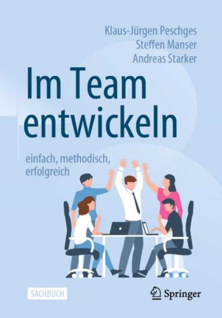 Im Team entwickeln – einfach, methodisch,