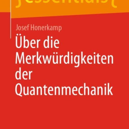 Über die Merkwürdigkeiten der Quantenmechanik