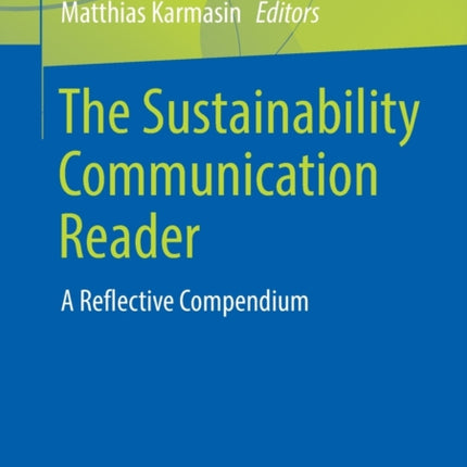 The Sustainability Communication Reader: A Reflective Compendium