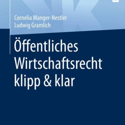 Öffentliches Wirtschaftsrecht klipp & klar