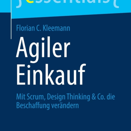 Agiler Einkauf: Mit Scrum, Design Thinking & Co.