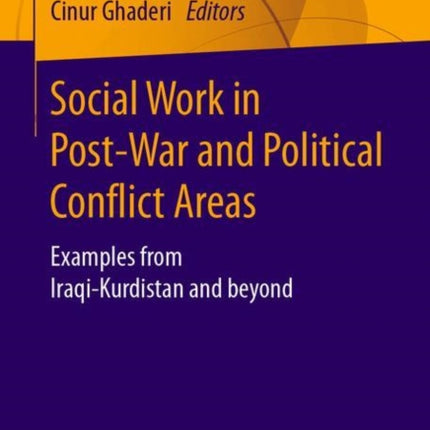 Social Work in Post-War and Political Conflict Areas: Examples from Iraqi-Kurdistan and beyond