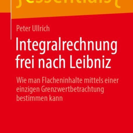 Integralrechnung frei nach Leibniz