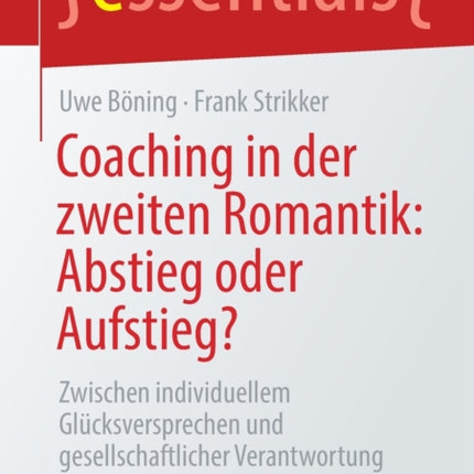 Coaching in der zweiten Romantik: Abstieg oder