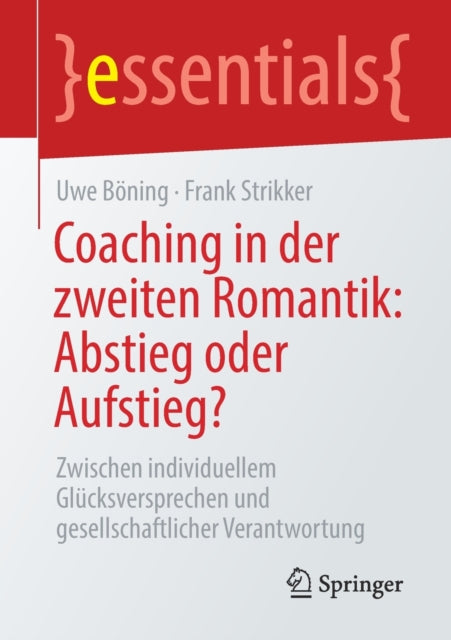 Coaching in der zweiten Romantik: Abstieg oder