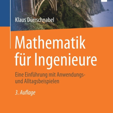 Mathematik für Ingenieure: Eine Einführung mit