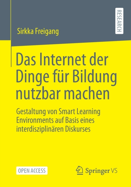 Das Internet der Dinge für Bildung nutzbar machen: Gestaltung von Smart Learning Environments auf Basis eines interdisziplinären Diskurses