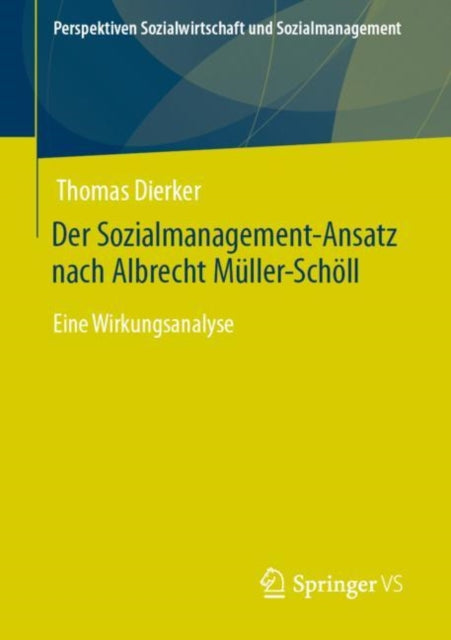 Der Sozialmanagement-Ansatz nach Albrecht Müller-Schöll: Eine Wirkungsanalyse