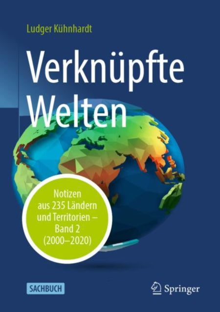 Verknüpfte Welten: Notizen aus 235 Ländern und Territorien – Band 2 (2000-2020)