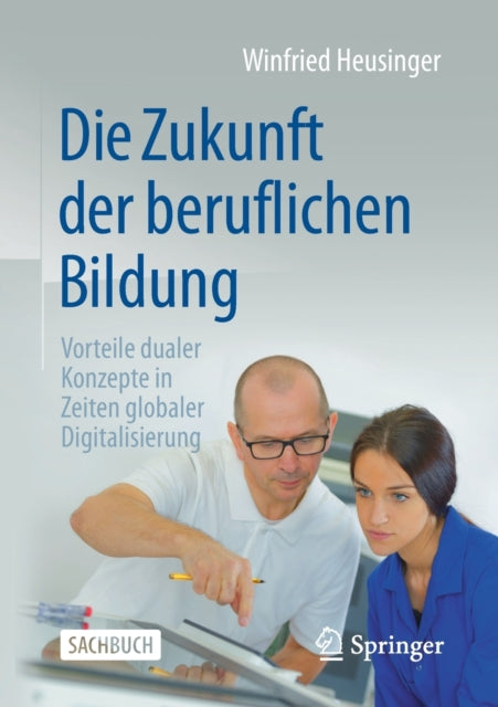 Die Zukunft der beruflichen Bildung: Vorteile