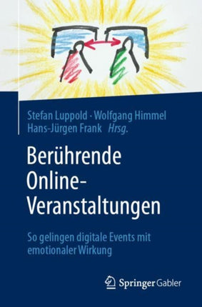 Berührende Online-Veranstaltungen: So gelingen