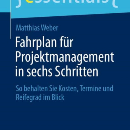 Fahrplan für Projektmanagement in sechs