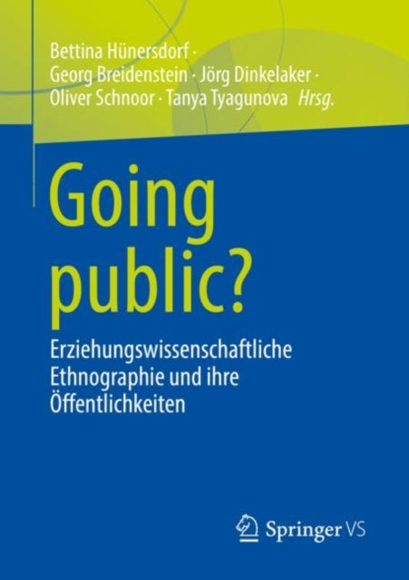 Going public?: Erziehungswissenschaftliche Ethnographie und ihre Öffentlichkeiten