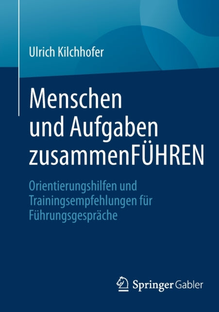 Menschen und Aufgaben zusammenFÜHREN: