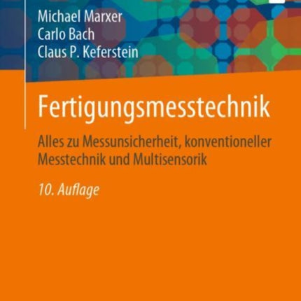 Fertigungsmesstechnik: Alles zu Messunsicherheit, konventioneller Messtechnik und Multisensorik