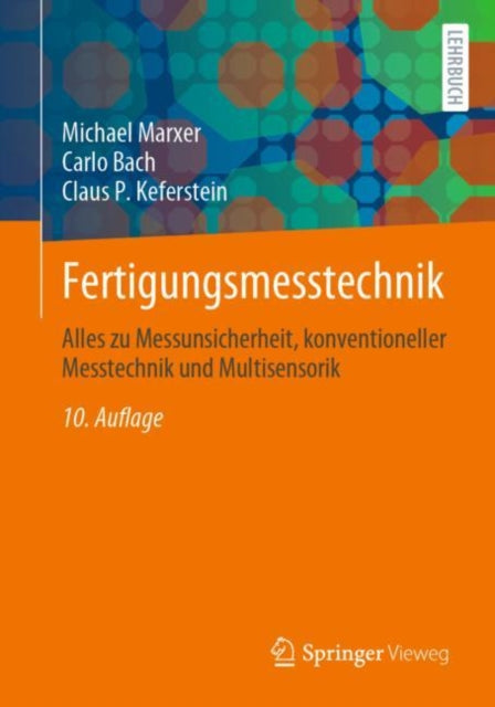 Fertigungsmesstechnik: Alles zu Messunsicherheit, konventioneller Messtechnik und Multisensorik