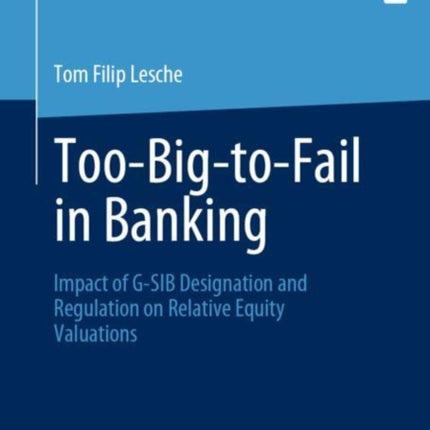 Too-Big-to-Fail in Banking: Impact of G-SIB