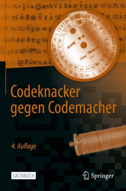 Codeknacker gegen Codemacher: Die faszinierende Geschichte der Verschlüsselung