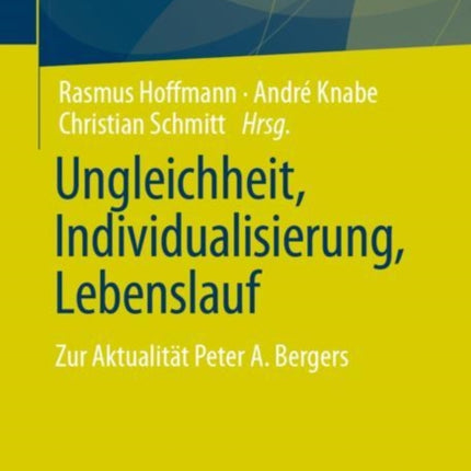 Ungleichheit, Individualisierung, Lebenslauf: Zur