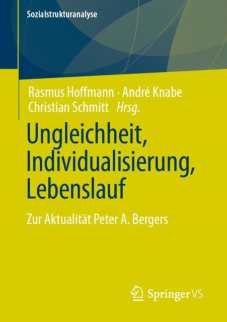 Ungleichheit, Individualisierung, Lebenslauf: Zur