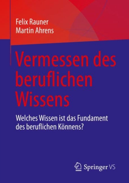 Vermessen des beruflichen Wissens: Welches Wissen