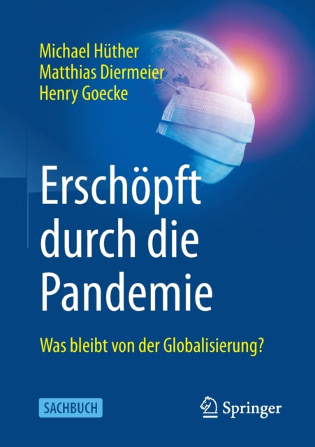 Erschöpft durch die Pandemie: Was bleibt von der Globalisierung?