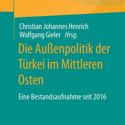 Die Außenpolitik der Türkei im Mittleren Osten: