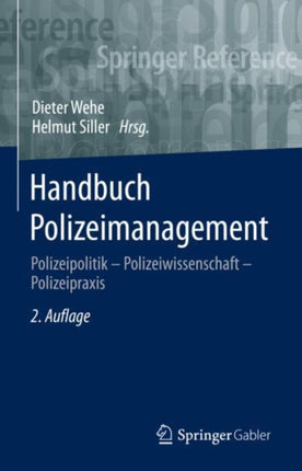 Handbuch Polizeimanagement: Polizeipolitik –