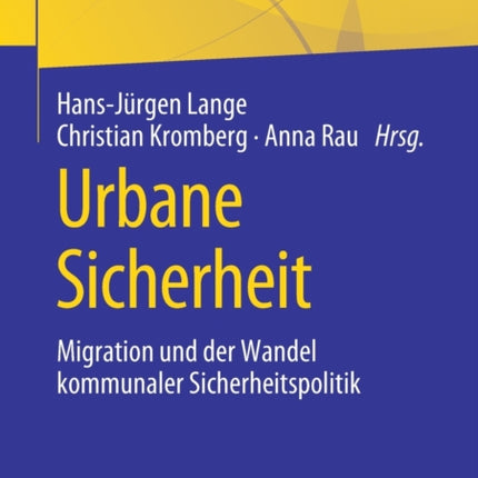 Urbane Sicherheit: Migration und der Wandel
