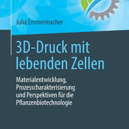 3D-Druck mit lebenden Zellen: