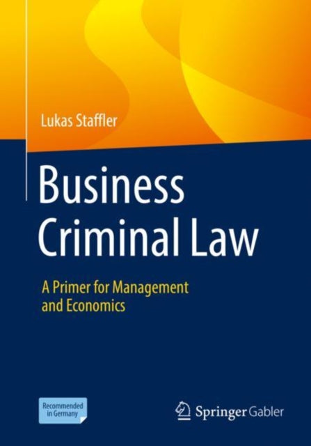 Business Criminal Law: A Primer for Management