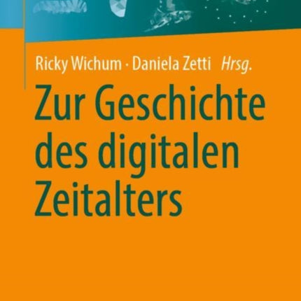 Zur Geschichte des digitalen Zeitalters