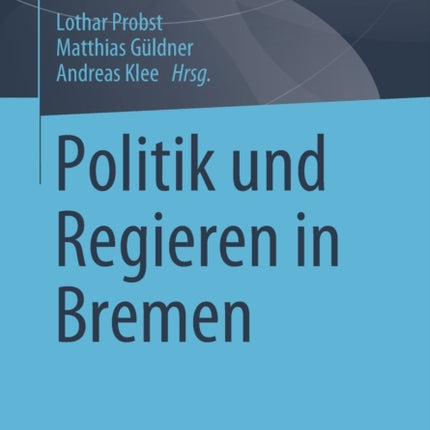 Politik und Regieren in Bremen