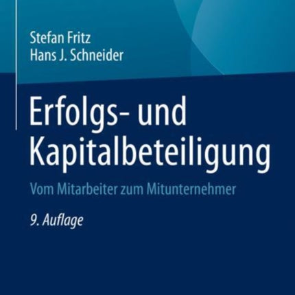 Erfolgs- und Kapitalbeteiligung: Vom Mitarbeiter zum Mitunternehmer