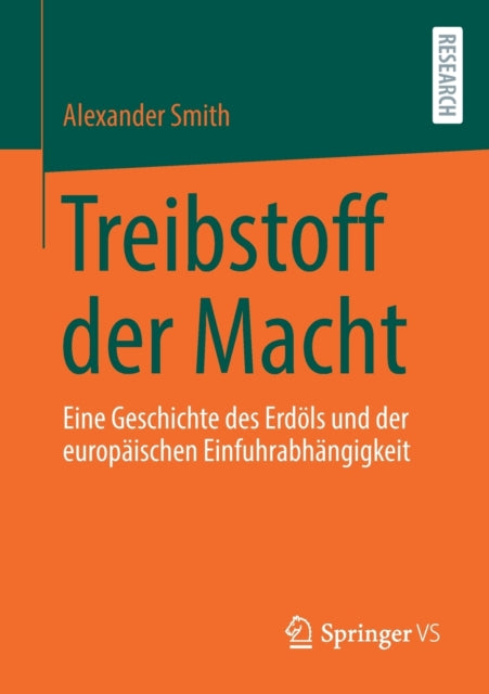 Treibstoff der Macht: Eine Geschichte des Erdöls