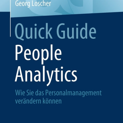 Quick Guide People Analytics: Wie Sie das