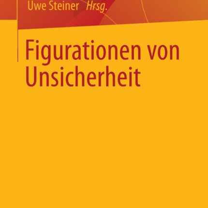 Figurationen von Unsicherheit
