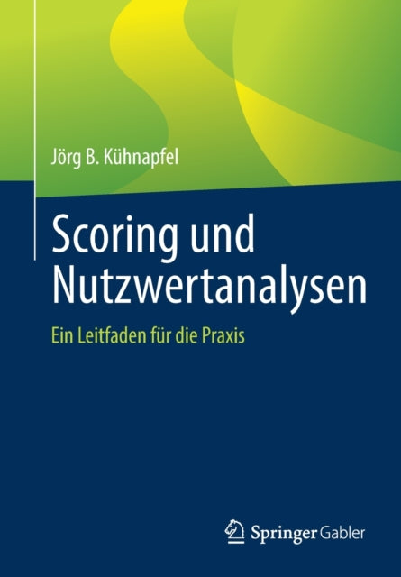 Scoring und Nutzwertanalysen: Ein Leitfaden für