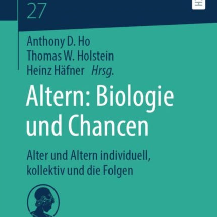 Altern: Biologie und Chancen: Alter und Altern